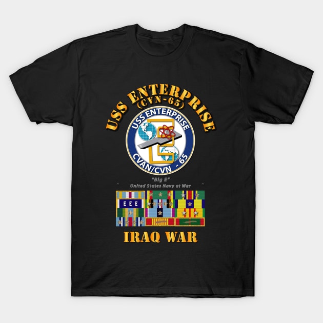 USS Enterprise - CVN-65  w SVC Ribbons - Iraq War T-Shirt by twix123844